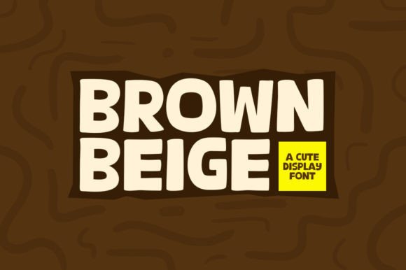 Brown Beige Font: A Modern Display Typeface for Crafters